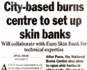 City-based burns centre to set up skin banks